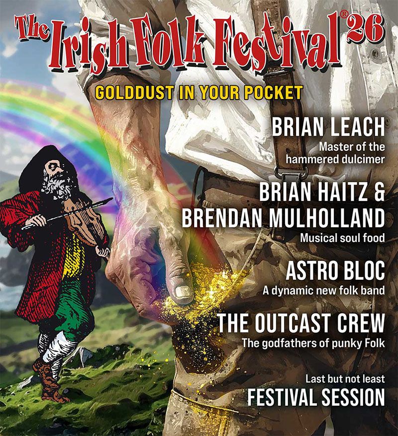 Plakat für das Irish Folk Festival 2026 mit einer Illustration eines Mannes in traditioneller Kleidung, der Geige spielt, einem Regenbogen und einer Nahaufnahme einer Hand an einem Gürtel mit goldfarbenem Staub, dazu Text mit Künstlernamen und Festivalinformationen.